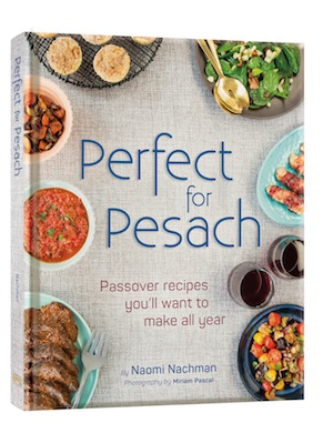 book cover - Perfect for Pesach: Passover Recipes You’ll Want to Make All Year by Naomi Nachman